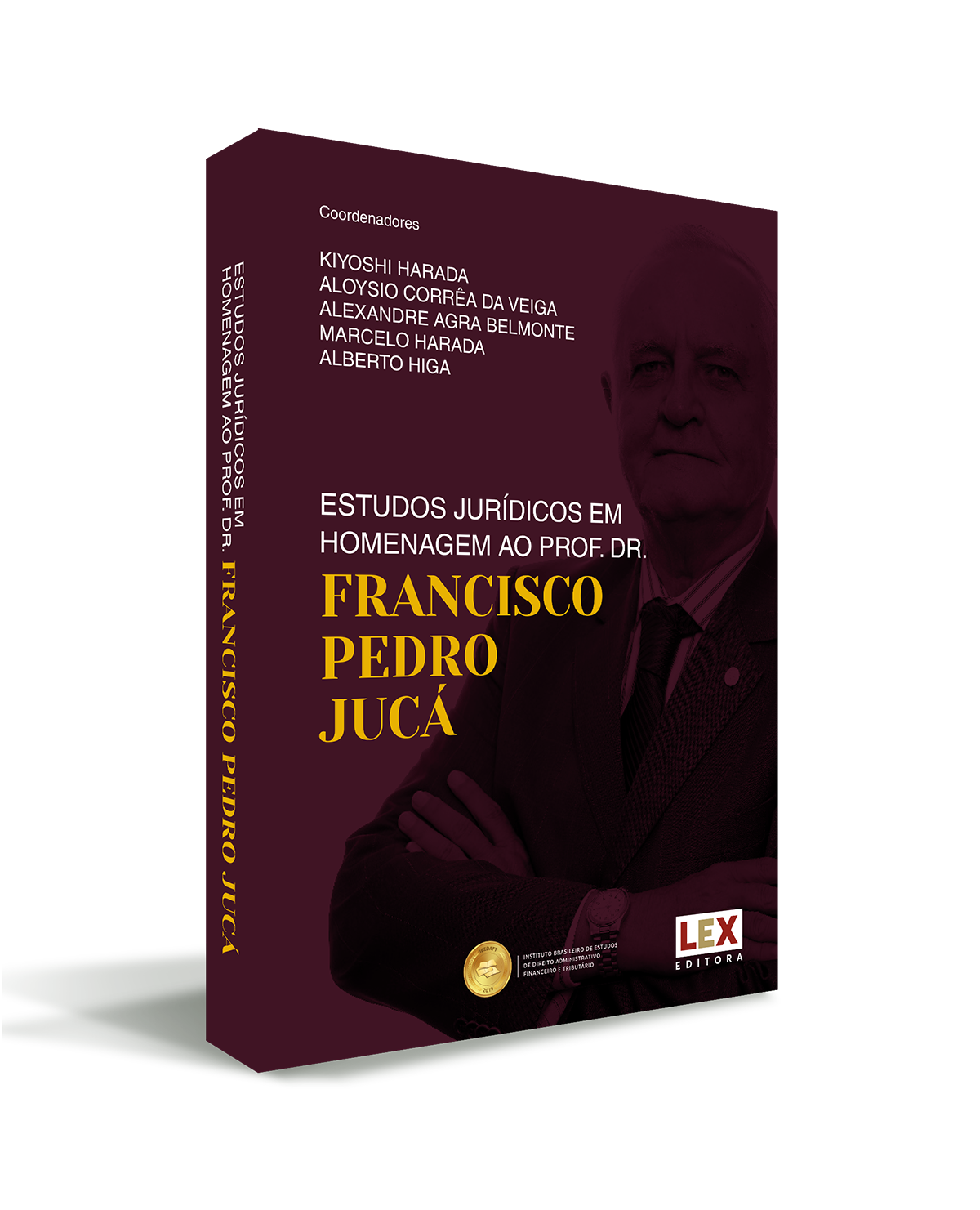 Estudos Jurídicos em Homenagem ao Prof. Dr. Francisco Pedro Jucá